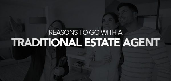 Reasons to choose a traditional estate agent
