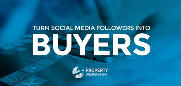 Social Media Follower into Real Estate Buyers